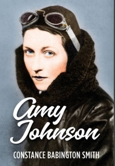 Cover for Constance Babington Smith · Amy Johnson (Hardcover Book) (2021)