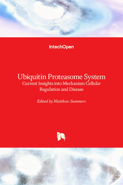 Cover for Matthew Summers · Ubiquitin Proteasome System: Current Insights into Mechanism Cellular Regulation and Disease (Innbunden bok) (2019)