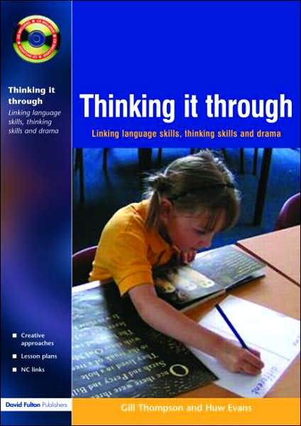 Cover for Gill Thompson · Thinking it Through: Developing Thinking and Language Skills Through Drama Activities (Paperback Book) (2006)