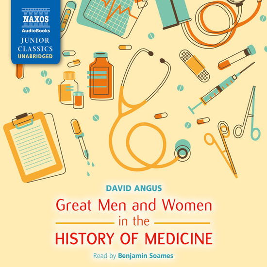 * Great Men and Women in Medicine - Benjamin Soames - Música - Naxos Audiobooks - 9781843796909 - 28 de outubro de 2013