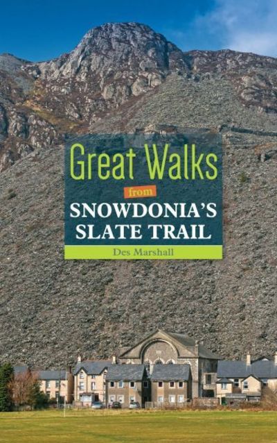 Cover for Des Marshall · Compact Wales: Day Walks from the Slate Trail of Snowdonia (Paperback Book) (2020)