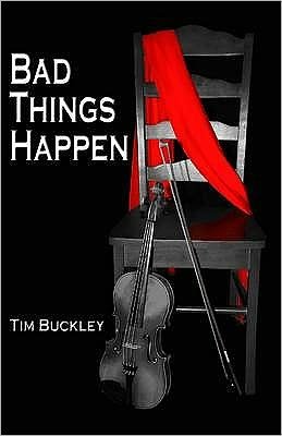 Cover for Tim Buckley · Bad Things Happen (Taschenbuch) (2010)