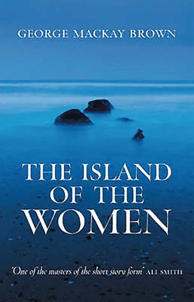 Cover for George Mackay Brown · The Island of the Women (Paperback Book) (2006)