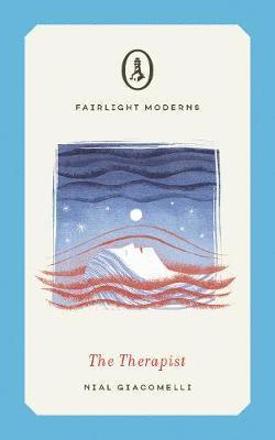 Cover for Nial Giacomelli · The Therapist - Fairlight Moderns (Paperback Book) (2019)