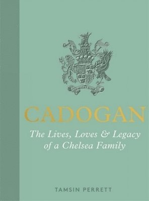 Cover for Tamsin Perrett · Cadogan: A Chelsea Family (Hardcover Book) (2024)