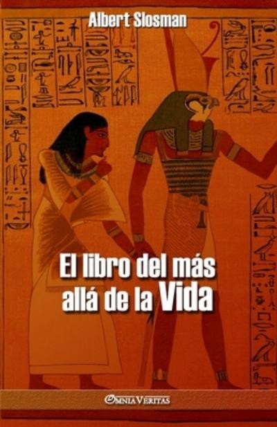El libro del más allá de la vida - Albert Slosman - Books - Omnia Veritas Ltd - 9781913057909 - June 18, 2020