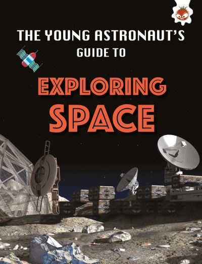 Cover for Emily Kington · Exploring Space: The Young Astronaut's Guide To - The Young Astronaut's Guide To (Paperback Book) (2022)