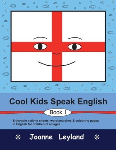 Cover for Joanne Leyland · Cool Kids Speak English - Book 1 (Paperback Book) (2021)