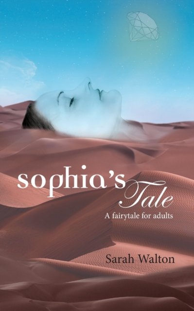 Cover for Sarah Walton · Sophia's Tale (Pocketbok) (2019)