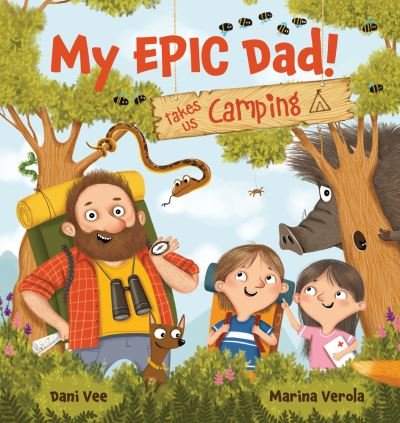 Cover for Dani Vee · My EPIC Dad! Takes us Camping - My EPIC Dad! (Gebundenes Buch) (2023)