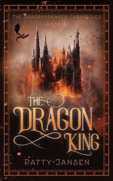 Cover for Patty Jansen · The Dragon King - Dragonspeaker Chronicles (Paperback Book) (2018)