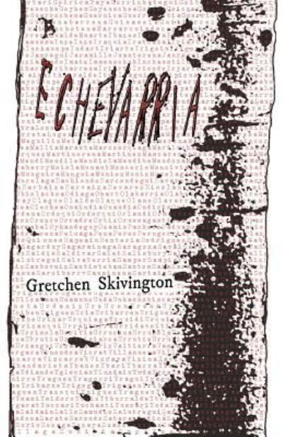 Cover for Gretchen Skivington · Echevarria (Paperback Book) (2017)