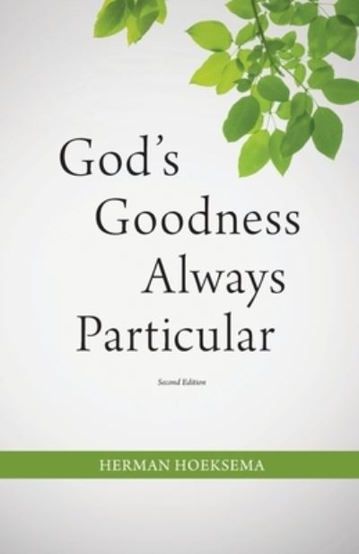 Cover for Herman Hoeksema · God's Goodness Always Particular (Paperback Book) [2nd edition] (2016)