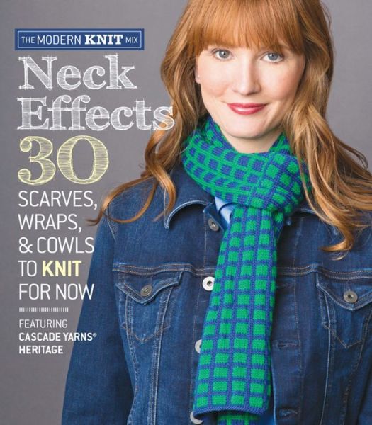 Cover for Sixth&amp;spring Books · Neck Effects: 30 Scarves, Wraps, &amp; Cowls to Knit for Now Featuring Cascade Yarns (R) Heritage (Paperback Book) (2015)