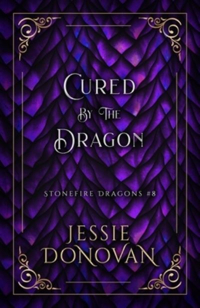 Cover for Jessie Donovan · Cured by the Dragon (Bok) (2023)