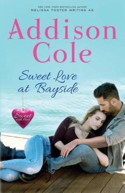 Cover for Addison Cole · Sweet Love at Bayside (Paperback Bog) (2018)