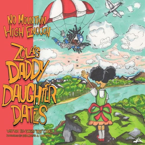 Cover for Darrin 1831 Collins · No Mountain High Enough: Zola's Daddy-Daughter Dates (Paperback Book) (2020)