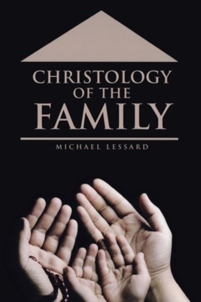 Cover for Michael Lessard · Christology of the Family (Paperback Book) (2021)