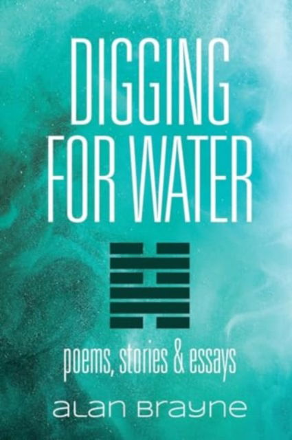 Cover for Alan Brayne · Digging For Water (Paperback Book) (2024)