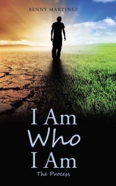 Cover for Benny Martinez · I Am Who I Am (Hardcover Book) (2019)