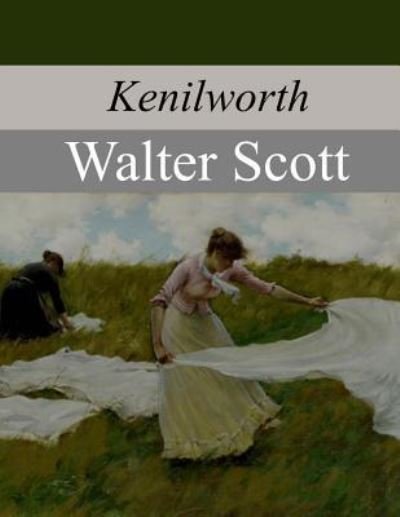 Cover for Sir Walter Scott · Kenilworth (Paperback Book) (2017)