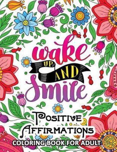 Cover for Tiny Cactus Publishing · Positive Affirmations Coloring books (Paperback Book) (2017)