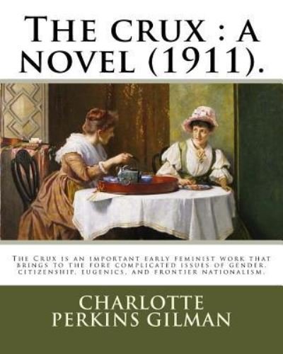Cover for Charlotte Perkins Gilman · The crux (Paperback Bog) (2017)