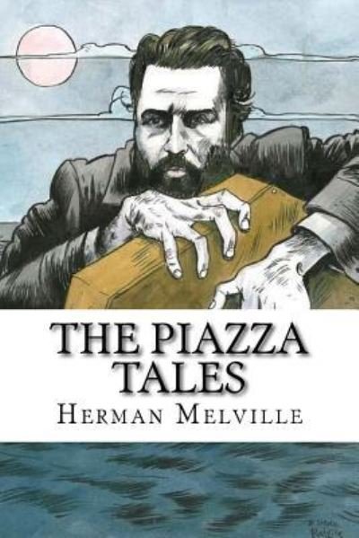 Cover for Herman Melville · The Piazza Tales (Pocketbok) (2018)