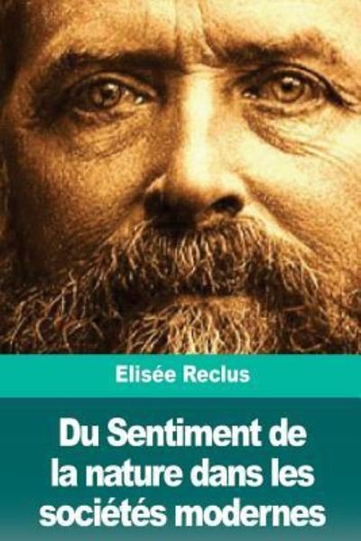 Cover for Elisee Reclus · Du Sentiment de la nature dans les societes modernes (Pocketbok) (2018)