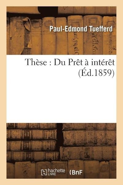 Cover for Tuefferd-p-e · These: Du Pret a Interet (Paperback Bog) (2016)