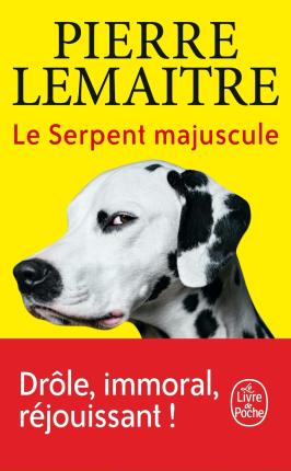 Cover for Pierre Lemaitre · Le Serpent Majuscule (Paperback Book) (2022)