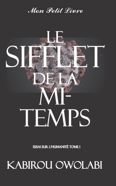 Cover for Kabirou Owolabi · Le sifflet de la mi-temps (Paperback Book) (2020)