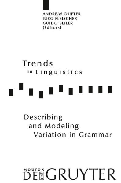 Cover for Guido Seiler · Describing and Modeling Variation in Grammar (Trends in Linguistics. Studies and Monographs [tilsm]) (Hardcover bog) (2009)