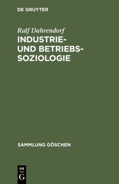 Cover for Ralf Dahrendorf · Industrie- und Betriebssoziologie (Hardcover Book) (1967)