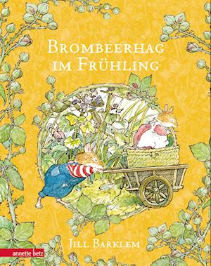 Brombeerhag im Frühling - Jill Barklem - Kirjat - Annette Betz im Ueberreuter Verlag - 9783219119909 - maanantai 16. tammikuuta 2023