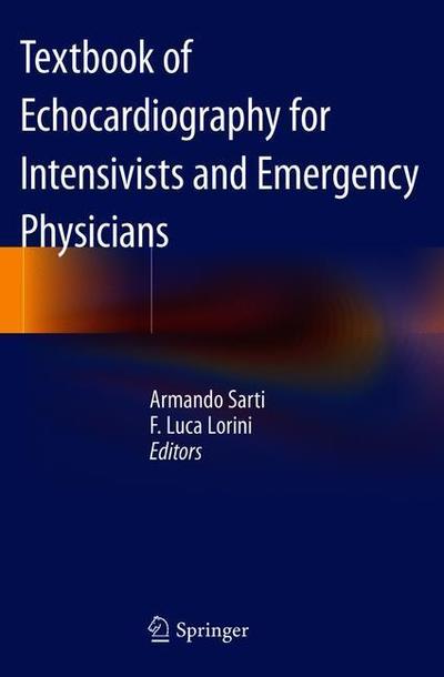 Cover for Sarti  Armando · Textbook of Echocardiography for Intensivists and Emergency Physicians (Book) (2019)