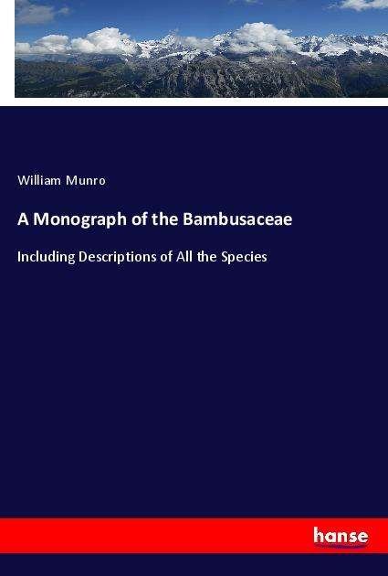 Cover for Munro · A Monograph of the Bambusaceae (Book)