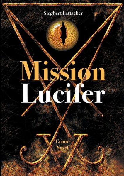 Cover for Lattacher · Mission Lucifer (Book) (2020)