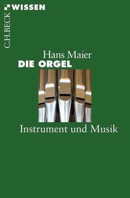 Cover for Maier · Die Orgel (Bok)