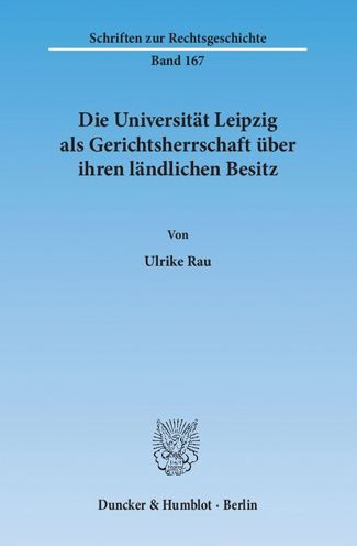 Cover for Rau · Die Universität Leipzig als Gericht (Book) (2014)