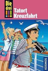 Cover for Wich · Die drei !!! - Tatort Kreuzfahrt (Book)