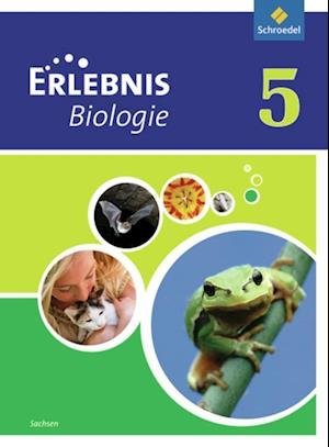 Cover for Schroedel Verlag GmbH · Erlebnis Biologie 5. Schülerband. Sachsen (Hardcover bog) (2012)