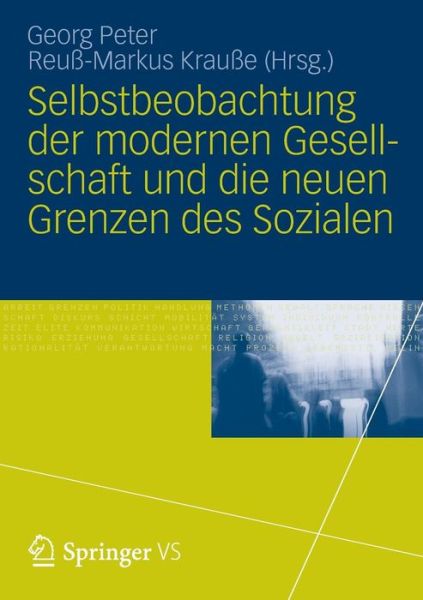 Cover for Georg Peter · Selbstbeobachtung der Modernen Gesellschaft Und die Neuen Grenzen Des Sozialen (Paperback Book) (2012)