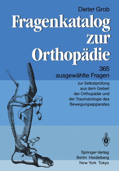 Cover for D. Grob · Fragenkatalog Zur Orthopadie (Paperback Book) [German edition] (1985)