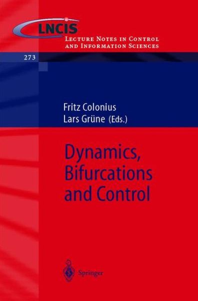 F Colonius · Dynamics, Bifurcations and Control - Lecture Notes in Control and Information Sciences (Pocketbok) [2002 edition] (2002)