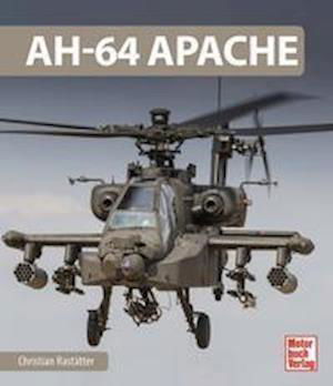 Cover for Christian Rastätter · AH-64 Apache (Hardcover Book) (2021)