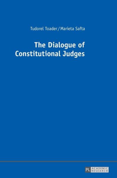 Cover for Tudorel Toader · The Dialogue of Constitutional Judges (Gebundenes Buch) [New edition] (2016)