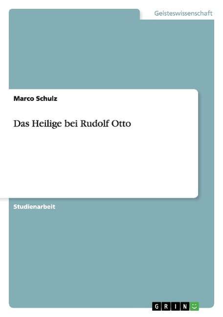 Cover for Schulz · Das Heilige bei Rudolf Otto (Book) [German edition] (2008)