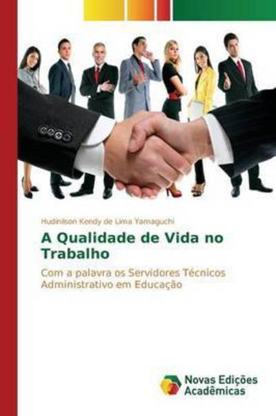 Cover for Lima Yamaguchi Hudinilson Kendy De · A Qualidade De Vida No Trabalho (Paperback Bog) (2015)