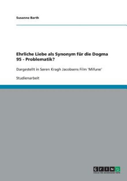 Cover for Barth · Ehrliche Liebe als Synonym für di (Book) [German edition] (2009)